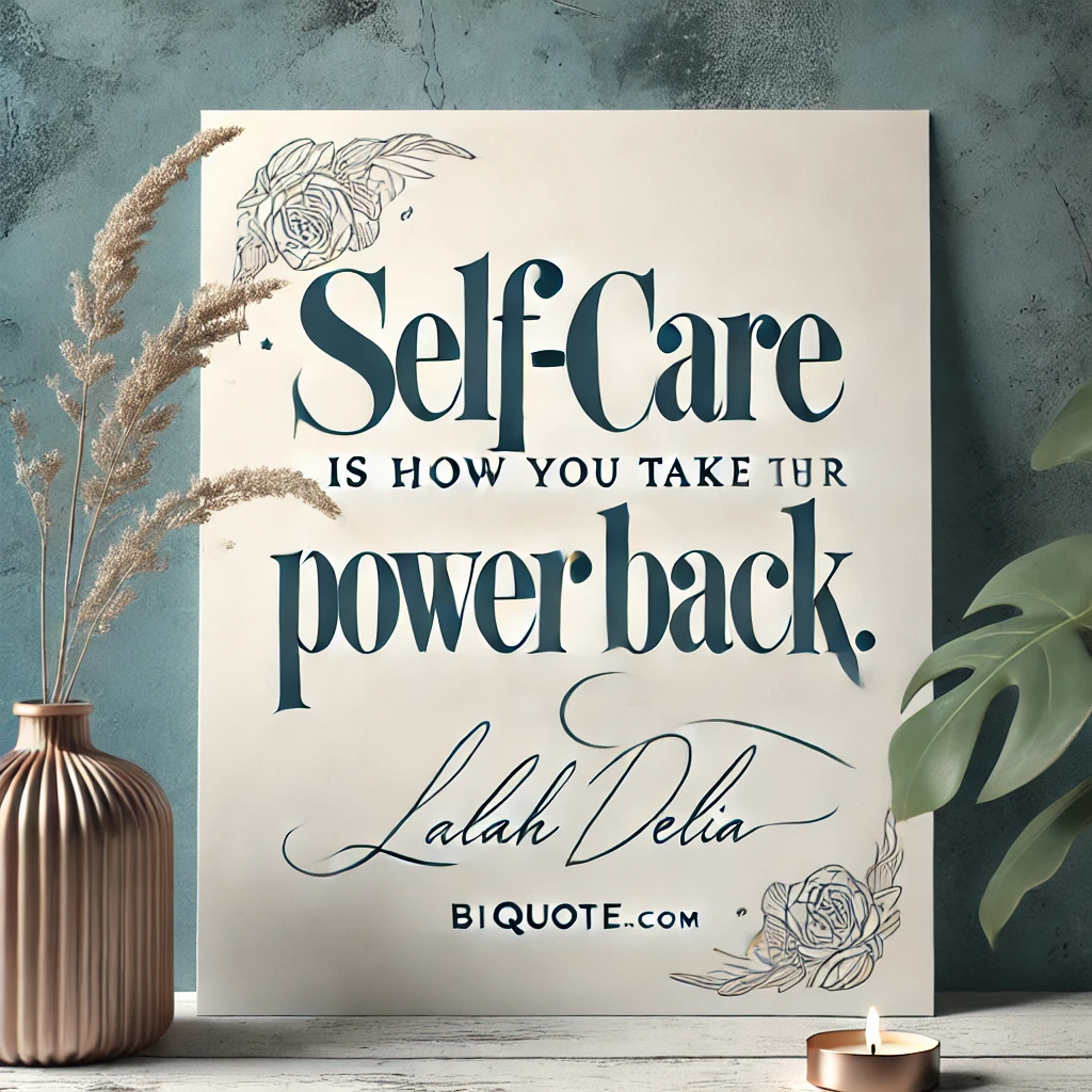 Motivational quote with floral design: 'Self-care is how you take your power back.'