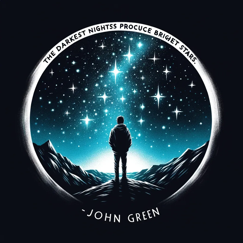A figure stands gazing up at a star-filled night sky within a circular frame, embodying the hopeful quote by John Green about finding light in darkness.